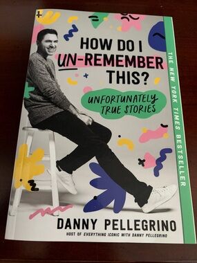 “How do I un-remember this?” Book by Danny Pellegrino
